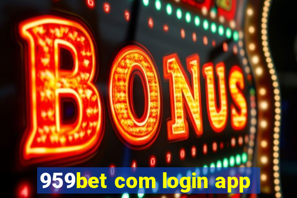 959bet com login app